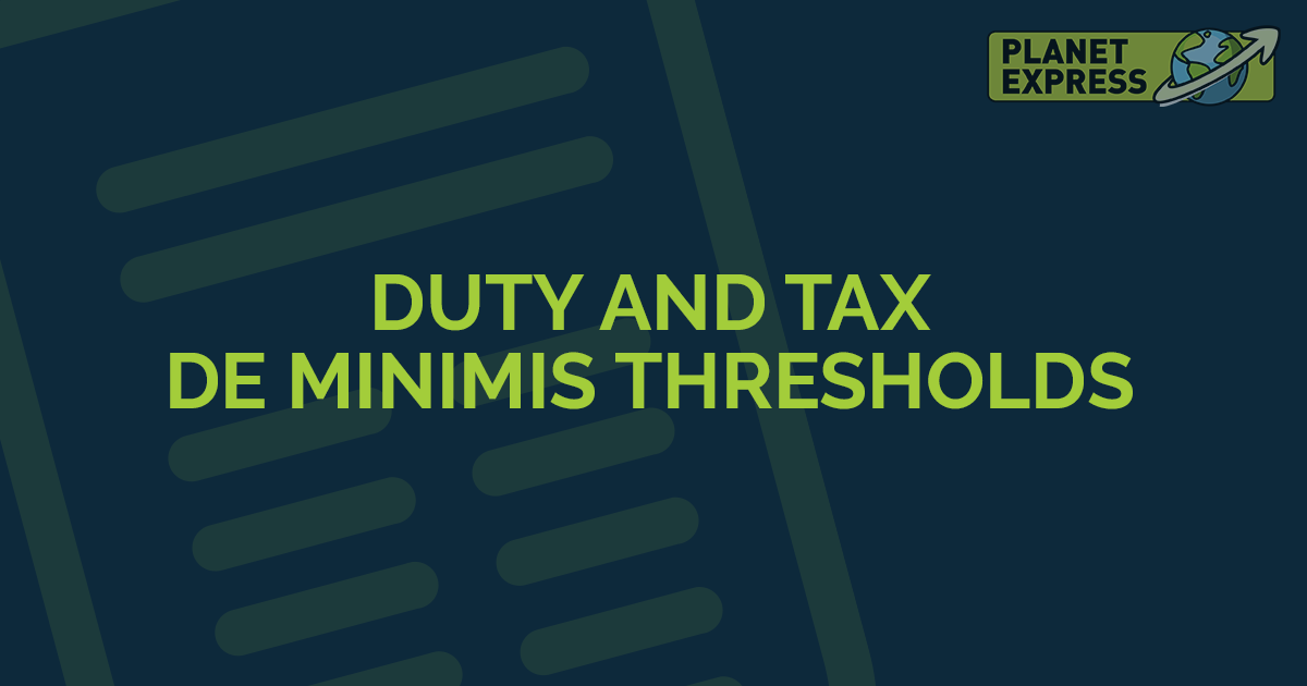 Duty Tax De Minimis Thresholds