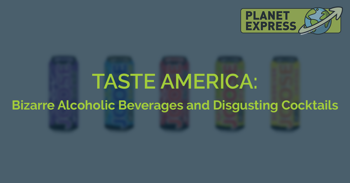 Taste America Bizzare Beverages 1