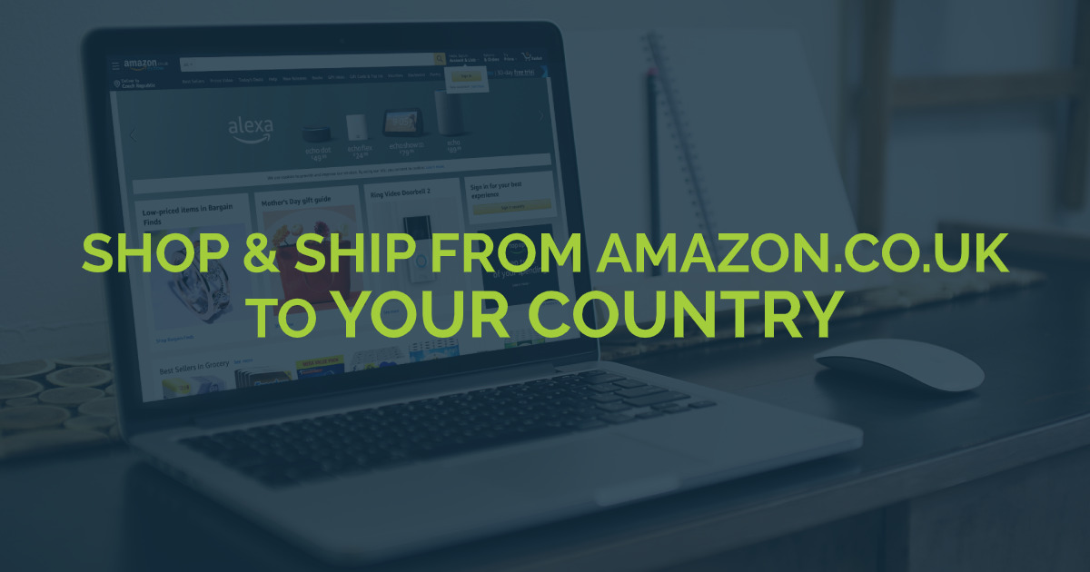 Get International Shipping From Amazon UK Here Is How 