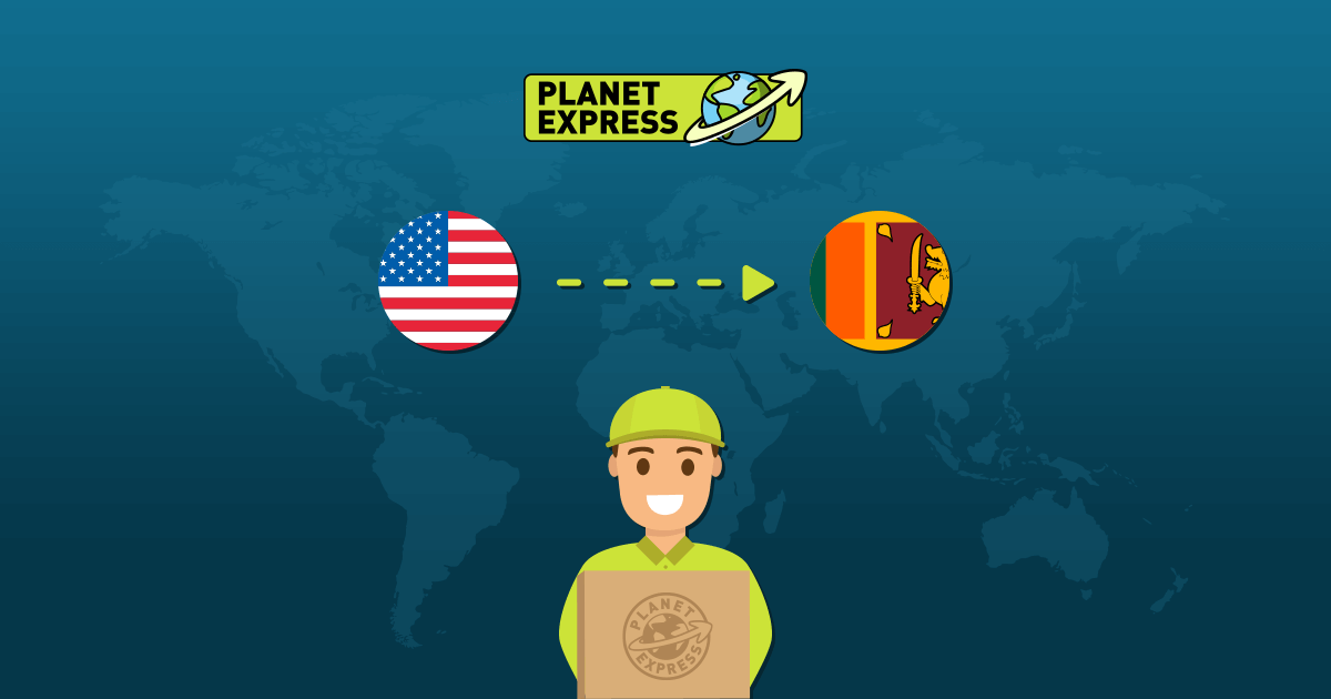 Shipping From The USA To Sri Lanka (GUIDE) • Planet Express